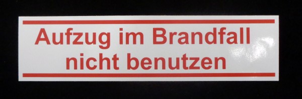 Aufzug im Brandfall nicht benutzen