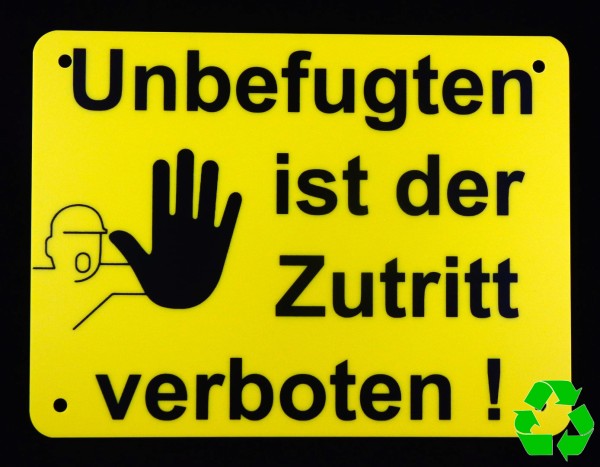 Unbefugten ist der Zutritt verboten 