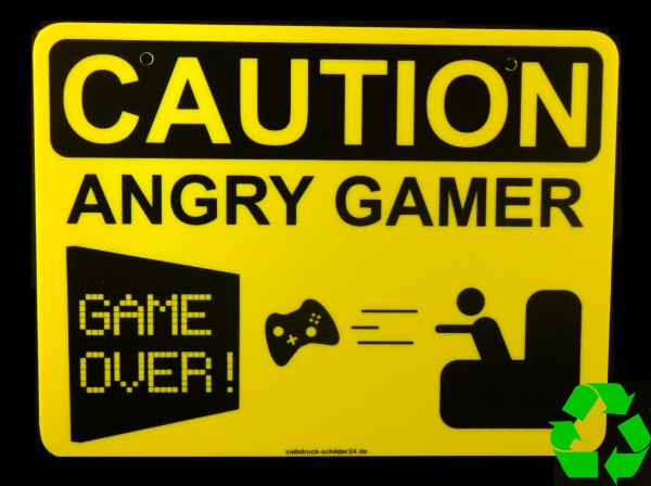 CAUTION ANGRY GAMER