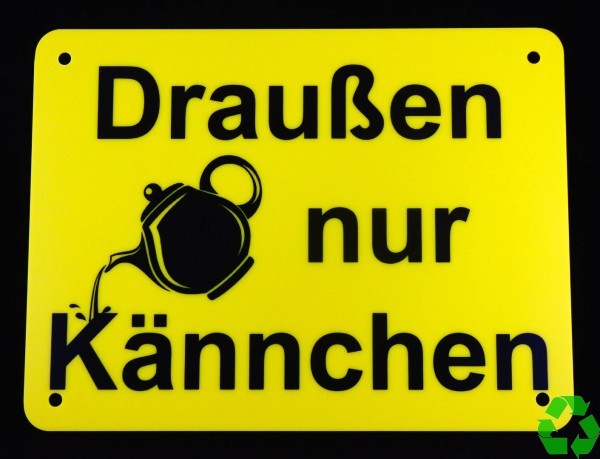 Draußen nur Kännchen