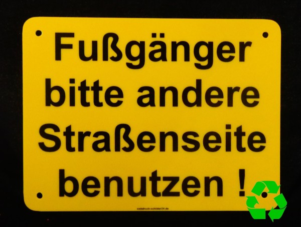 Fußgänger bitte andere Straßenseite benutzen 4